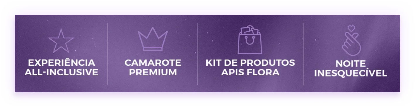 Experiência All-Inclusive, Camarote Premium, Kit de Produtos Apis Flora, Noite Inesquecível